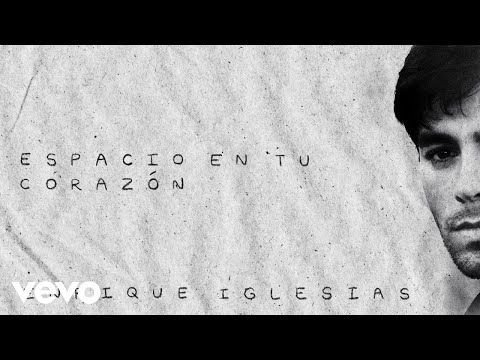 Enrique Iglesias - Espacio en Tu Corazón (Official Lyric Video)