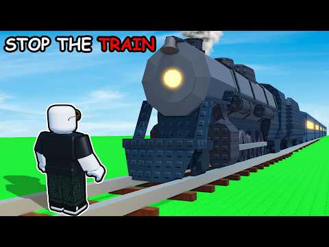can you STOP THE TRAIN in Roblox...