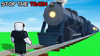 can you STOP THE TRAIN in Roblox...