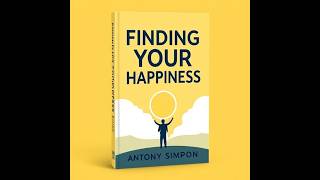 FINDING YOUR HAPPINESS Book Trailer