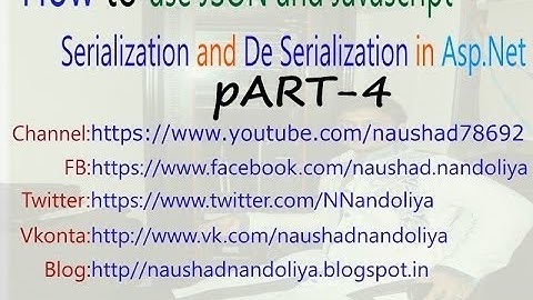 How to Use JSON and Javascript Serialization And deSerialization in Asp.Net 4.0 part4