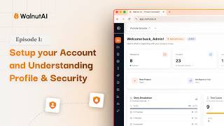 Setup your Account and Understanding Profile & Security