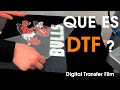 Que es el DTF ? y eso con que se come?