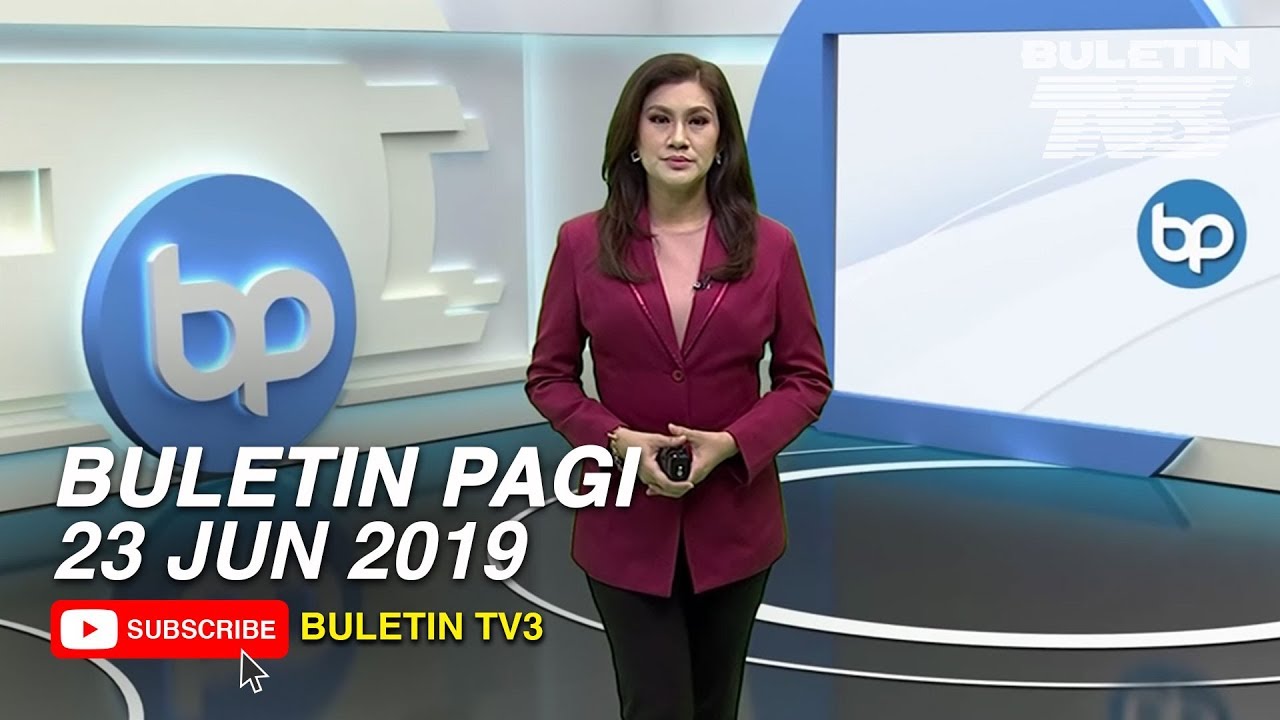 Buletin Pagi 2019 Ahad 23 Jun Youtube