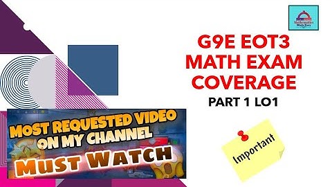 Grade 9E-Mathematics-EOT-Part-1-Learning Objective-1-Q1,2,3,4