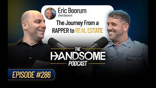 Closing Real Estate Deals on Delivery Routes at 32 // Handsome Homebuyer Podcast #286