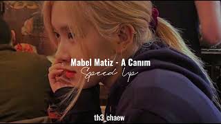 Mabel Matiz - A Canım (Speed Up) Resimi