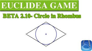Euclidea 2.10 (Beta 10) | Circle in Rhombus | Online Courses | Math Games | Math Garden 🌟🌟🌟