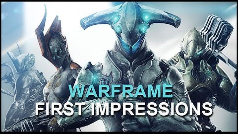 Warframe - First Impressions
