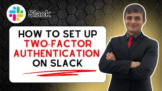 How to Set Up Two-Factor Authentication on Slack