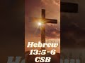 Hebrew 13 5 6 CSB Bibleverse Hebrew 13 5 6 CSB Bibleverse
