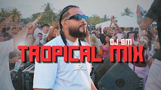 DJ BM || TROPICAL MIX (ft. Tony Umber , Merek Supraboy & Lil Remo)