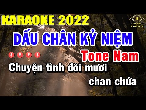 Karaoke Dấu Chân Kỷ Niệm Tông Nam - Dấu Chân Kỷ Niệm Karaoke Tone Nam Nhạc Sống 2022 | Trọng Hiếu