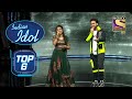 Arunita और Danish की जोड़ी है Superhit | Indian Idol | Vishal Dadlani | Top 6