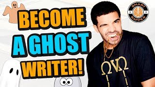 How To Become A Ghostwriter For BIG NAME Rappers