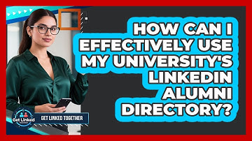 How Can I Effectively Use My University