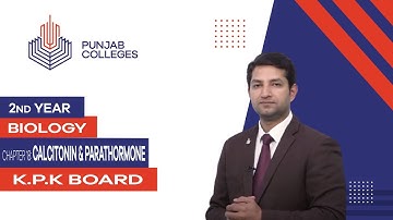 PGC Lectures-Inter Part 2-KPK Board-Biology-Chapter 18 - Calcitonin & Parathormone