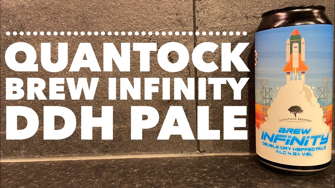 Quantock Brew Infinity Double Dry Hopped Pale By Quantock Brewery | British Craft Beer Review