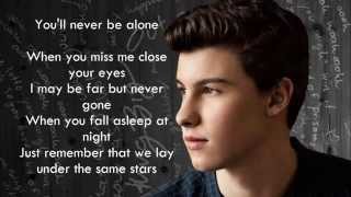 Shawn Mendes - Never Be Alone (Lyrics)