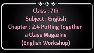 putting together a class magazine 7th workshop | 2.4 putting together a class magazine 7th class