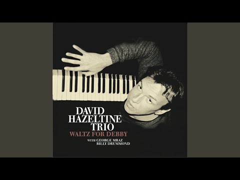 Waltz For Debby - David Hazeltine Trio - YouTube