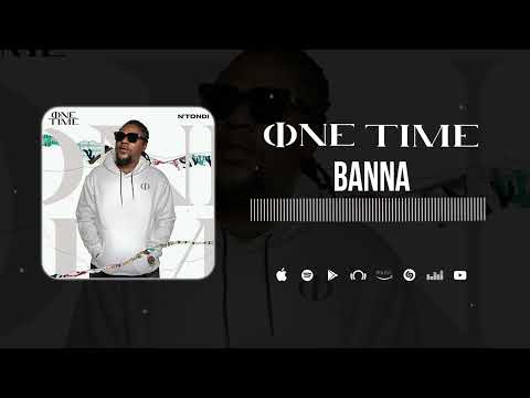 One Time - Banna (Son Officiel)