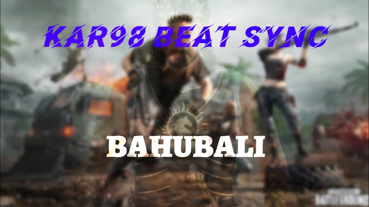 KAR98 BEST SYNC - BAHUBALI