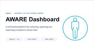 AWARE Dashboard Introduction Episode 1
