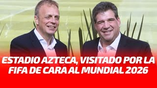 The Azteca Stadium, visited by FIFA ahead of the 2026 World Cup The Azteca Stadium, visited by FIFA ahead of the 2026 World Cup