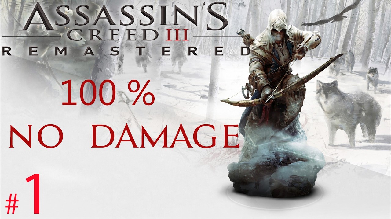 Assassin's Creed 3 Remastered - 100% | Longplay | No Damage | Full Game ...