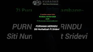 Purnama Merindu (Sridevi ft Siti Nurhalizah) #da #sridevi #karaoke #kingnassar