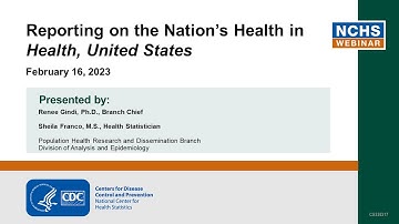 NCHS webinar: Reporting on the Nation’s Health in Health, United States: Annual Perspective