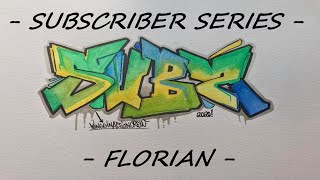 Graffiti Art - Subscriber Series - Florian