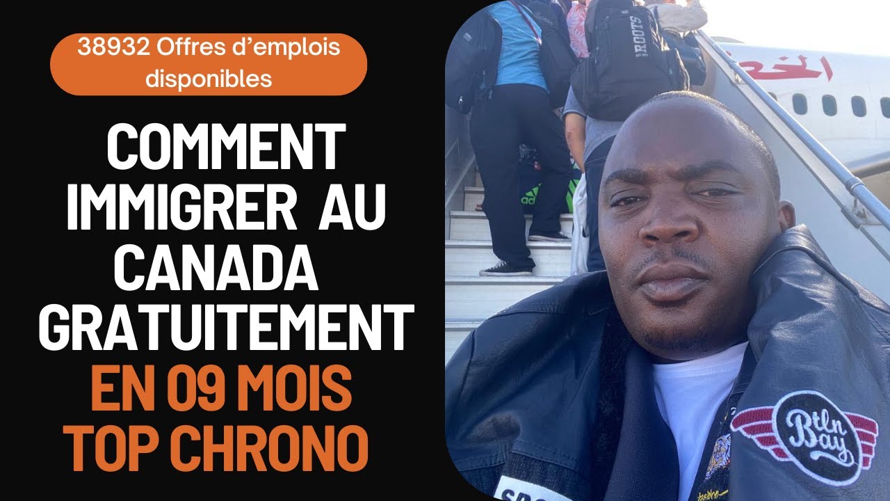 🤩Immigrer au Canada en 9 mois top chrono 8932 postes disponibles 🔥 ...