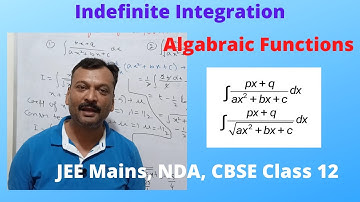 Integration of Algebraic Functions | Integration by perfect Square Integral | JEE Main | SAJAG JAIN