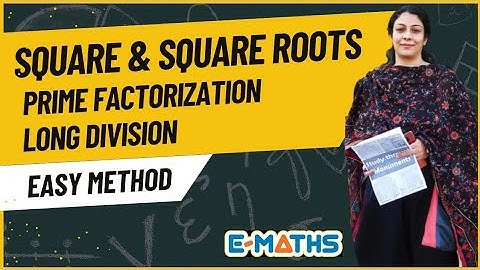 Square roots by Prime Factorization method | Square roots by Long Division method