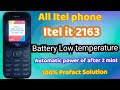itle 2163 Low battery Temperature/itel it 2163 Battery low temperature Don't charge problem Solution