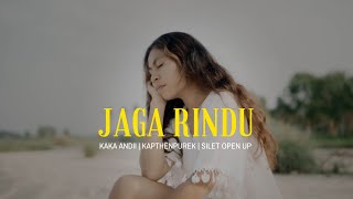 KapthenpureK - Jaga Rindu Ft Kaka Andii X Silet Open Up (Official Music Video)