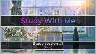 Study With Me #1 - Steady rain, no talking