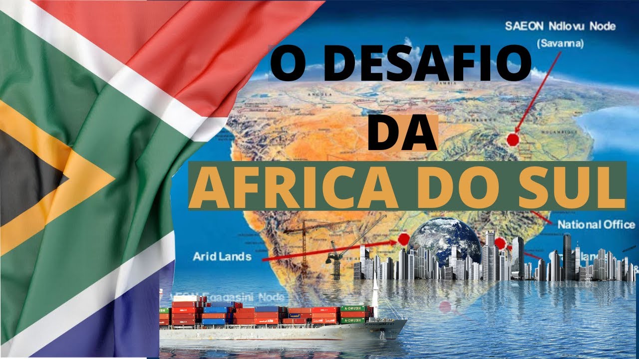 Africa do Sul e o Desafio Geográfico Entre os Portos e as Maiores ...