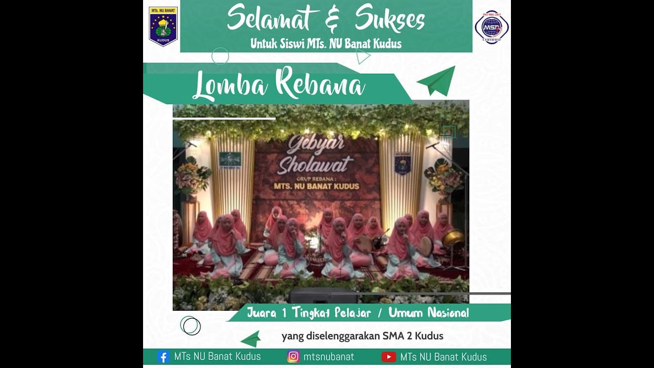 Juara 1 Tingkat Pelajar/Umum Nasional - Rebana MTs NU Banat Kudus