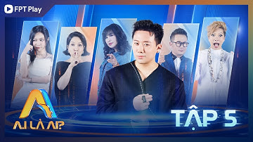 A.I LÀ AI? - TẬP 5 | THANH LAM ĐỨNG HÌNH TRƯỚC SONG TRÙNG, DIVA MỸ LINH NGƠ NGÁC "BẬT NGỬA"