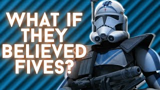 What if Fives EXPOSED ORDER 66?? (Part 1)
