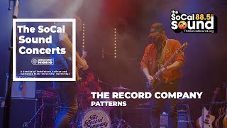 The Record Company - Patterns (Live from 88.5FM The SoCal Sound)