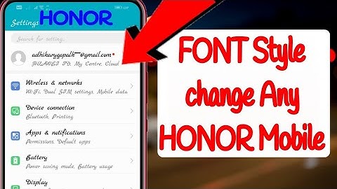 How to FONT Style change any HONOR Mobile,How to FONT Style change any Huawei Mobile.