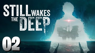 Still Wakes The Deep Gameplay: Part - 2 [No Commentary]