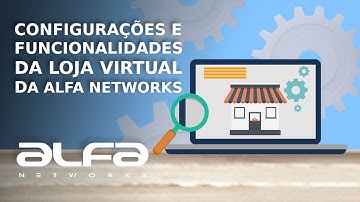 CONFIGURAÇÕES E FUNCIONALIDADES DA LOJA VIRTUAL INTEGRADA AO ERP