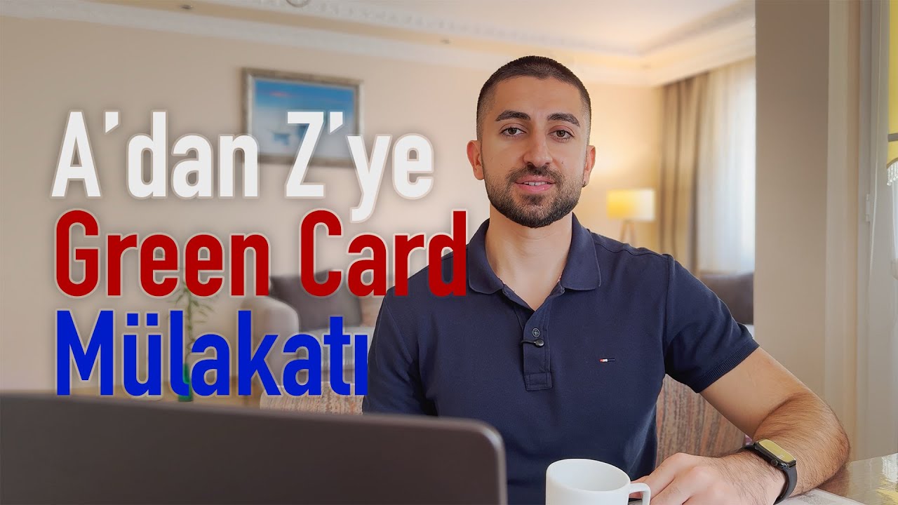 Green Card Mülakat Deneyimim: Tüm Süreci A’dan Z’ye Anlattım