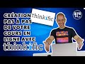 Comment crer pas  pas votre cours en ligne avec thinkific   tutoriel dbutant en franais