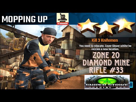 Campaign Zone 20 Diamond Mine Mopping Up Rifle mission #33 Sniper strike : special ops